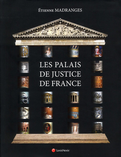 Les Palais de Justice de France