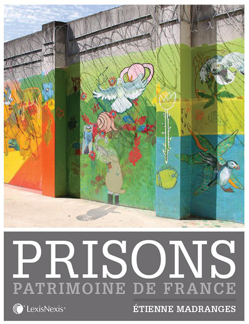 Prisons, Patrimoine de France, sortie le 15 novembre 2013